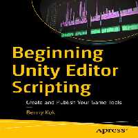 خرید و دانلود نسخه کامل کتاب Beginning Unity Editor Scripting: Create and Publish Your Game Tools