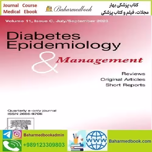 Diabetes Epidemiology and Management Volume 1 to 4 2021 T