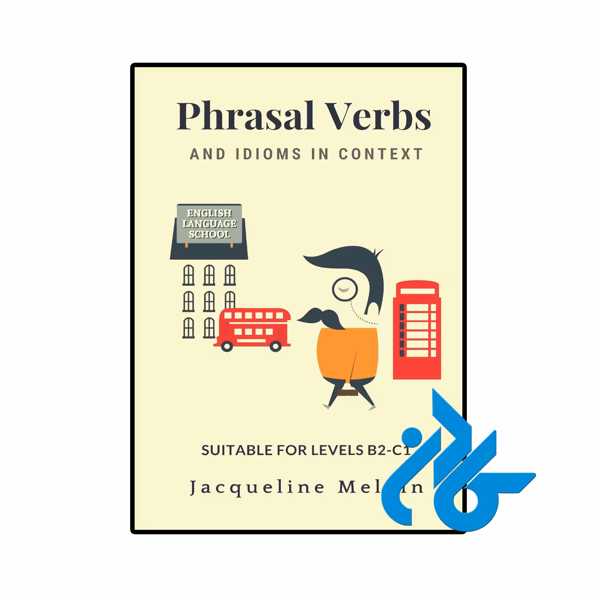 خرید و قیمت کتاب Phrasal Verbs and Idioms in Context