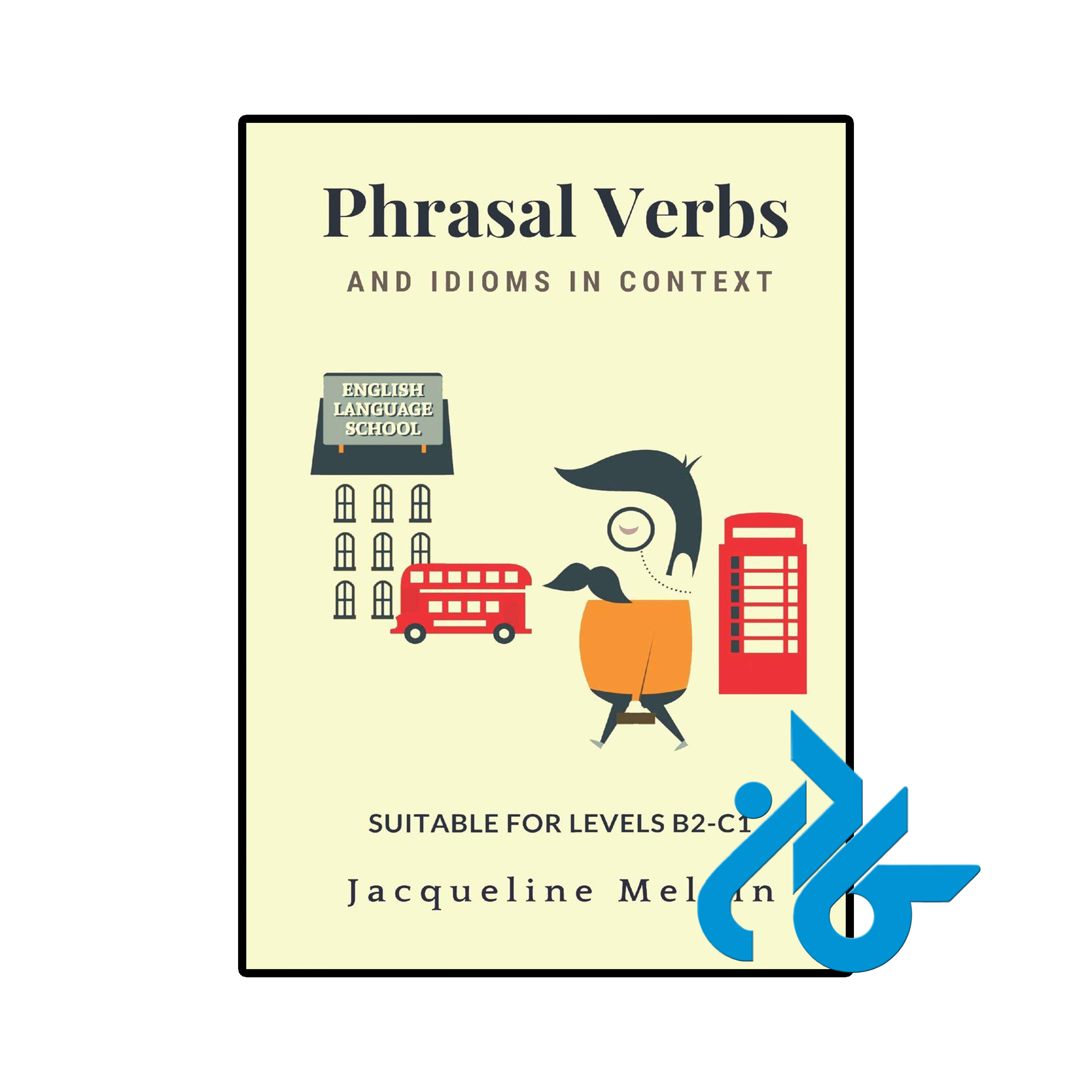 خرید و قیمت کتاب Phrasal Verbs and Idioms in Context