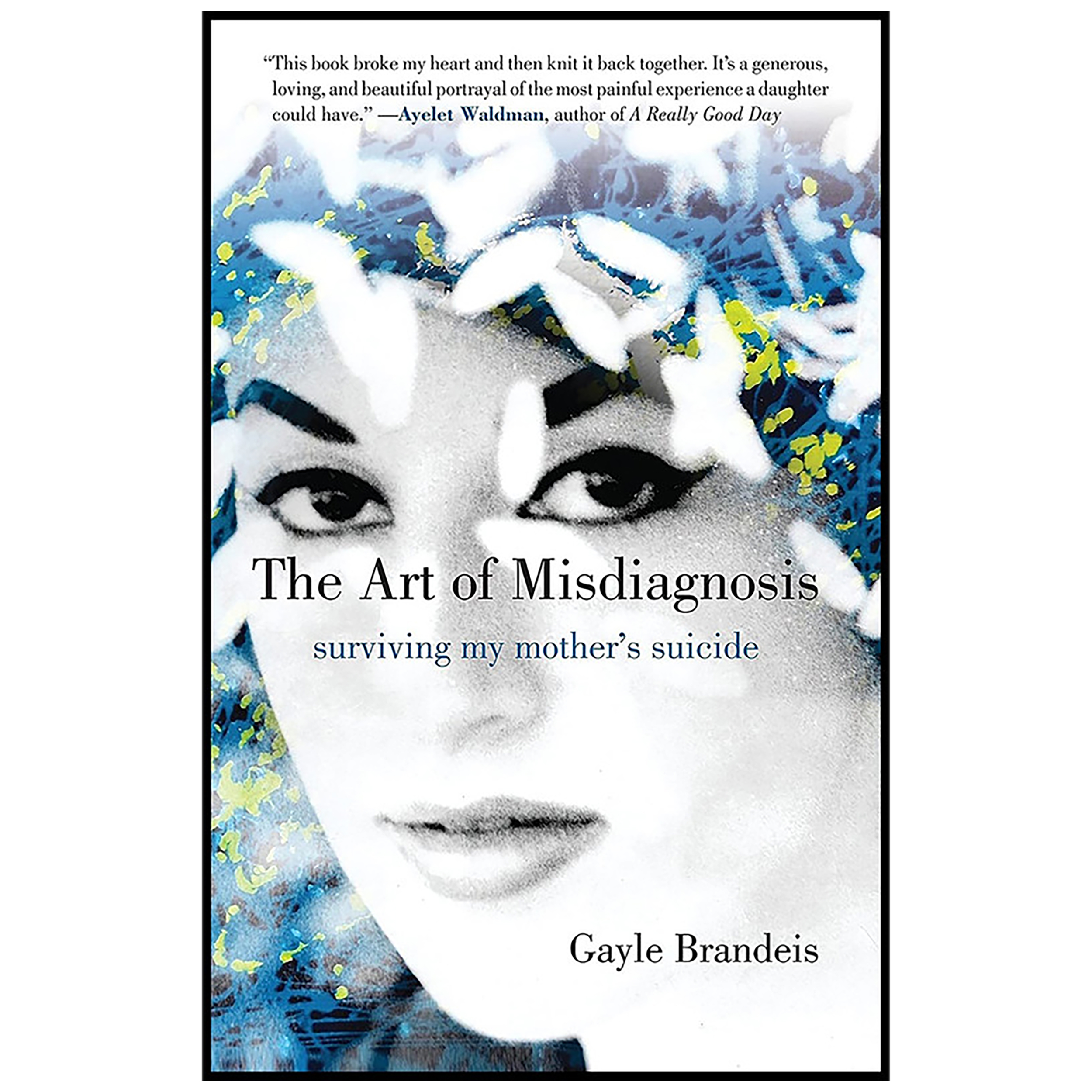 کتاب The Art of Misdiagnosis اثر Gayle Brandeis انتشارات Beacon Press