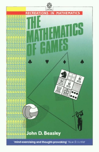 خرید و دانلود نسخه کامل کتاب The Mathematics of Games (Recreations in Mathematics)