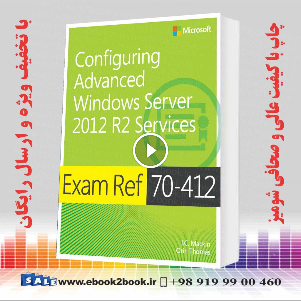 Exam Ref 70-412 Configuring Advanced Windows Server 2012 R2 Services (MCSA)