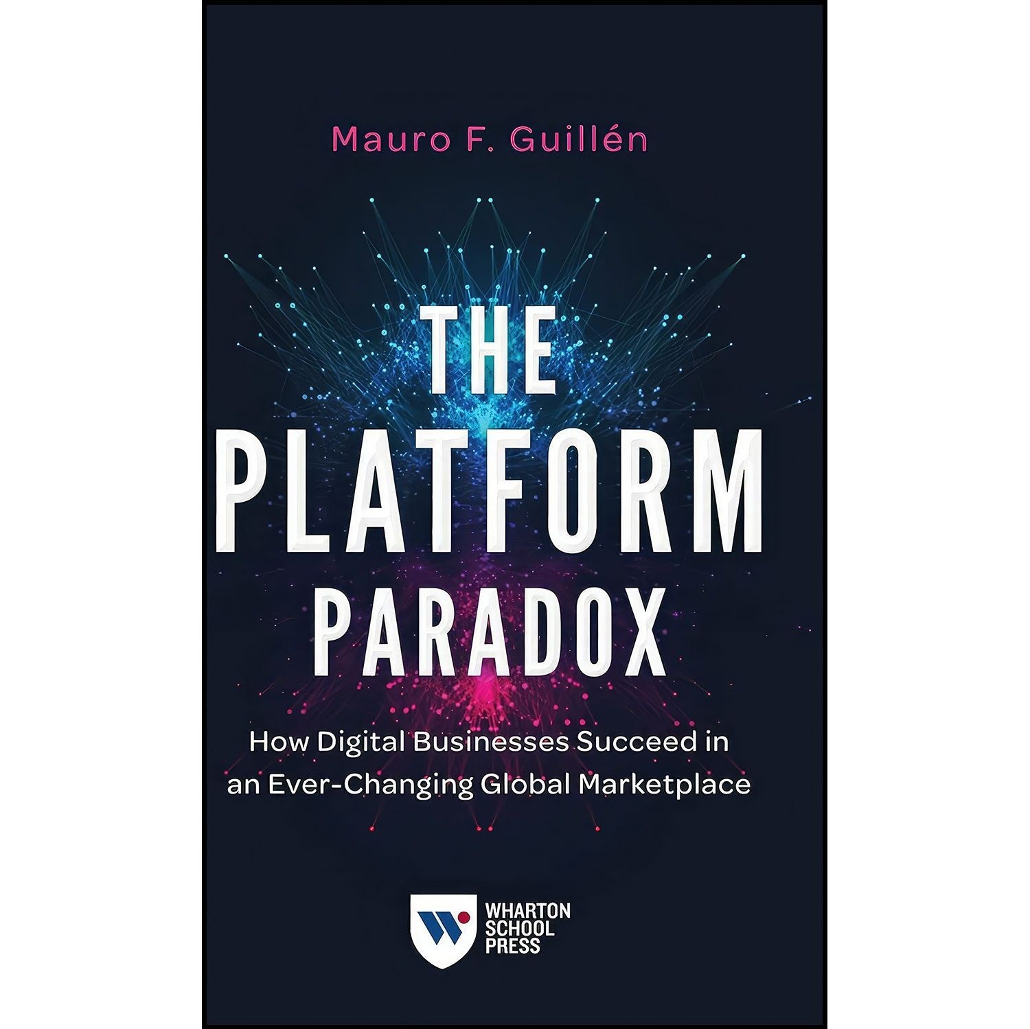 کتاب زبان اصلی The Platform Paradox اثر Mauro F Guillen