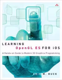 خرید و دانلود نسخه کامل کتاب Learning OpenGL ES for iOS A Hands-on Guide to Modern 3D Graphics Programming