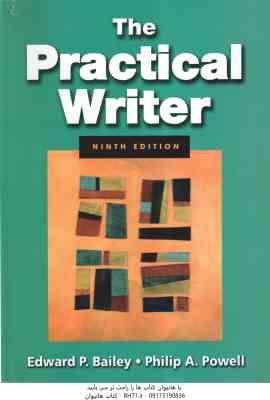 the practical writer with readings ( Edward p . Bailey – philip A. Powell ) نویسنده عملی با خوانش