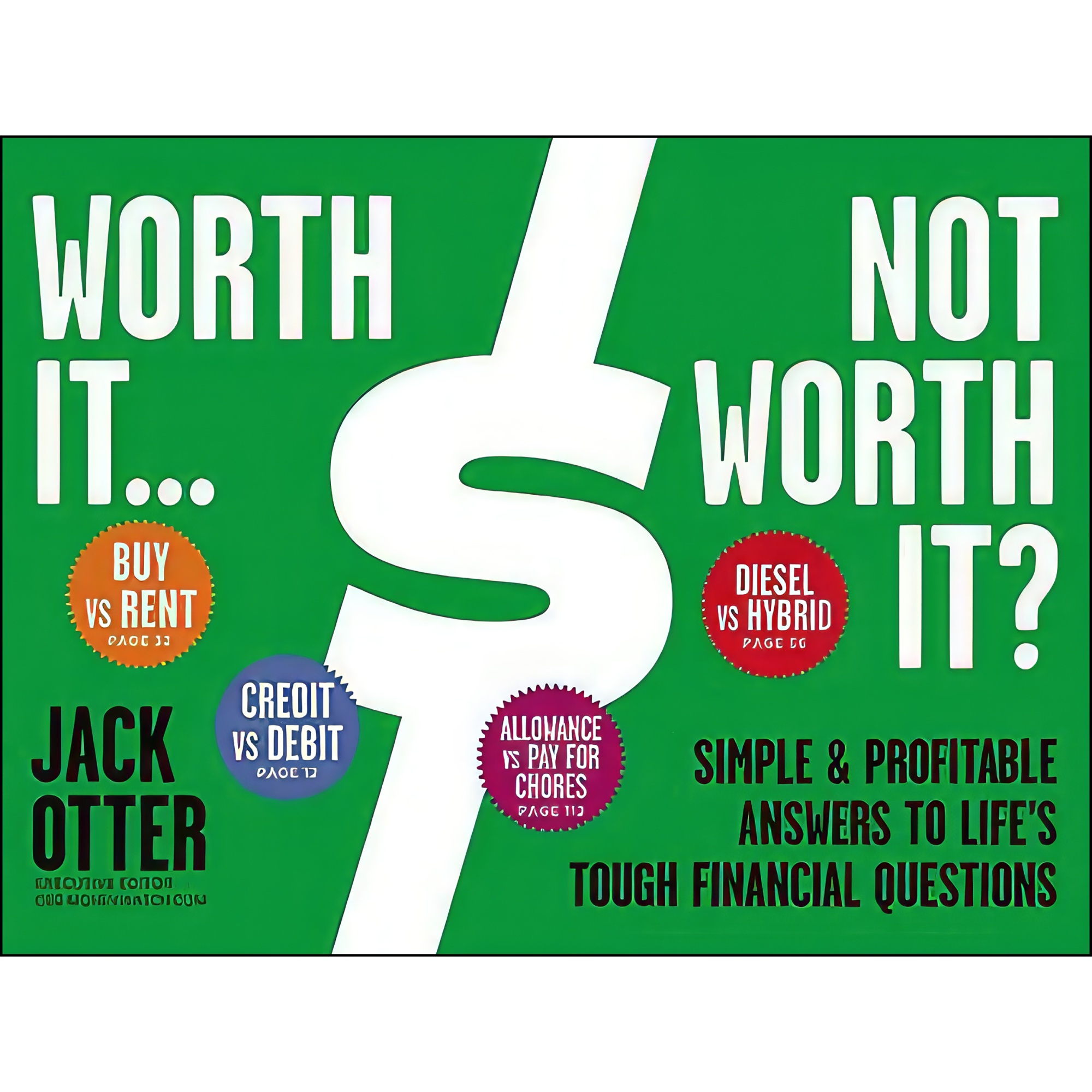 کتاب Worth It Not Worth It? اثر Jack Otter انتشارات Business Plus