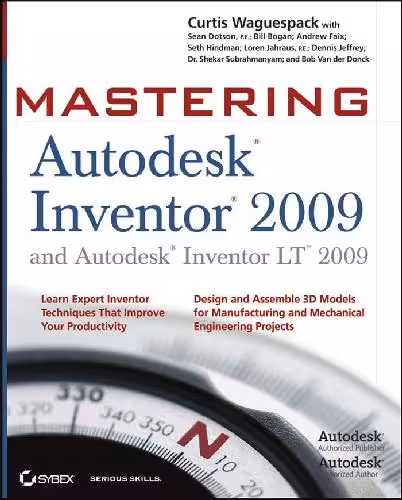 خرید و دانلود نسخه کامل کتاب Mastering Autodesk Inventor 2009 and Autodesk Inventor LT 2009
