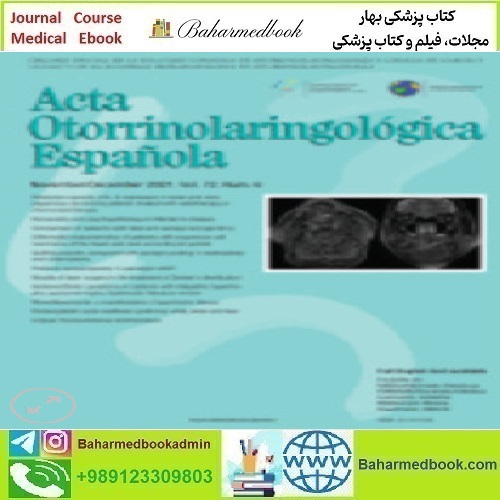 Acta Otorrinolaringologica English Edition Volume 72 Issues