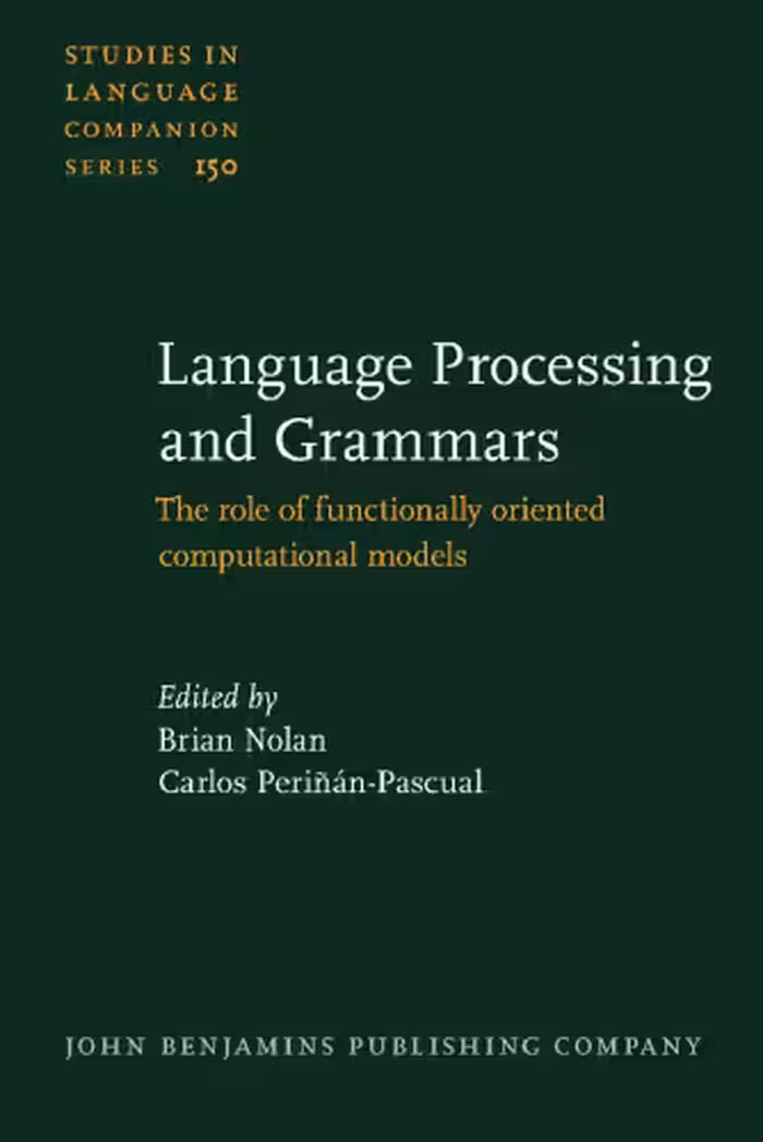 خرید و دانلود نسخه کامل کتاب Language Processing and Grammars: The role of functionally oriented computational models