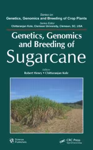 [PDF] دانلود کتاب Genetics, Genomics And Breeding Of Sugarcane, 2010