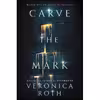 کتاب Carve the Mark اثر Veronica Roth انتشارات Katherine Tegen Books
