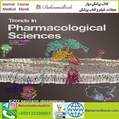 Trends in Pharmacological Sciences Volume 45 Issue 1 to 5 2024
