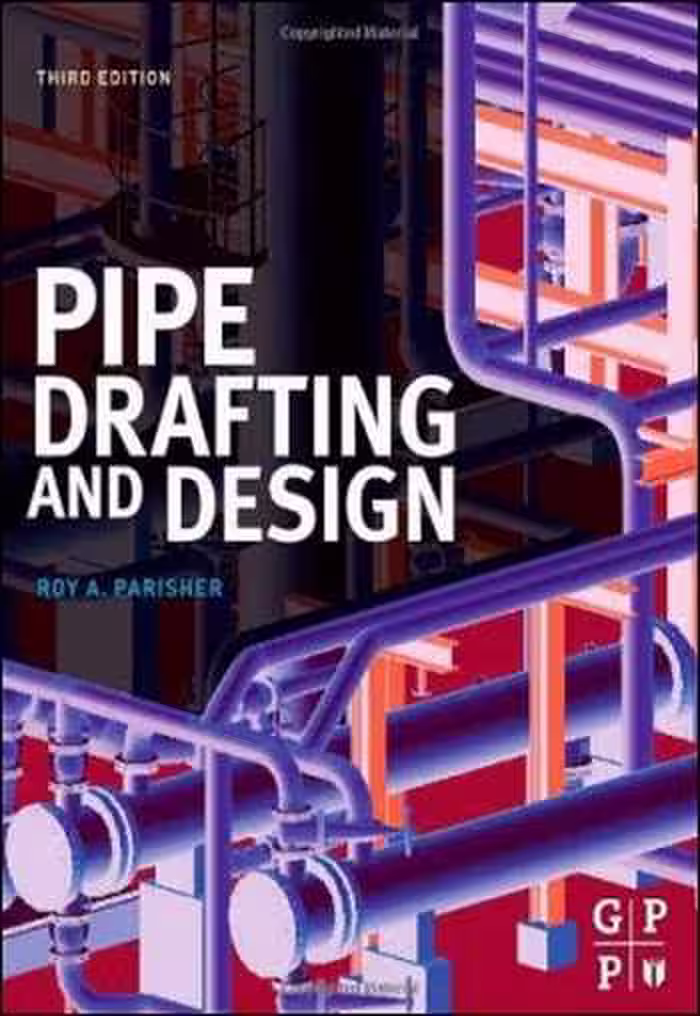 󾕇 دانلود کتاب Pipe Drafting and Design - دانلود کتاب های دانشگاهی