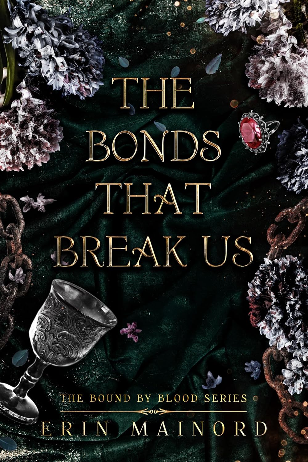 The Bonds That Break Us (The Bound By Blood Series Book 2)