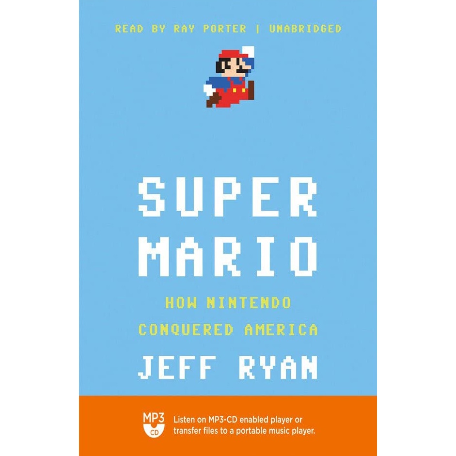 کتاب Super Mario اثر Jeff Ryan and Ray Porter انتشارات Blackstone on Brilliance