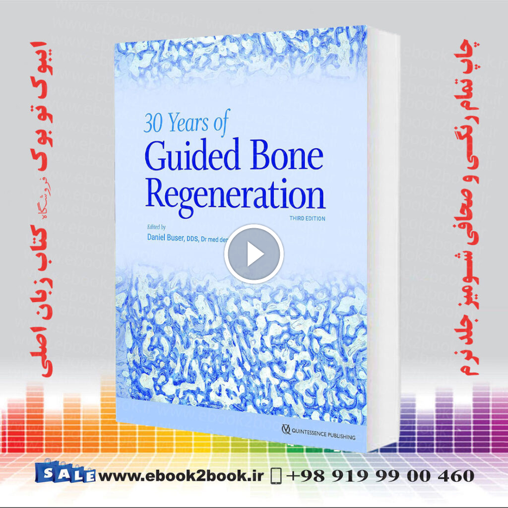 30 Years of Guided Bone Regeneration (GBR) 3rd Edition