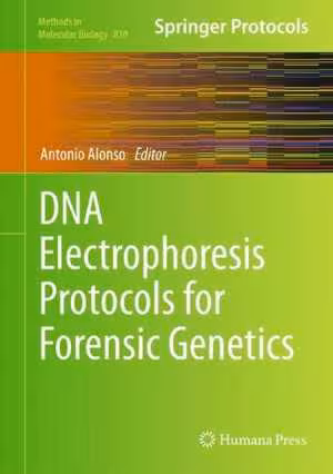 [PDF] دانلود کتاب Dna Electrophoresis Protocols For Forensic Genetics, 2012th ed, 2011