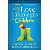 کتاب The 5 Love Languages of Children اثر Gary Chapman AND Ross Campbell انتشارات Moody Publishers