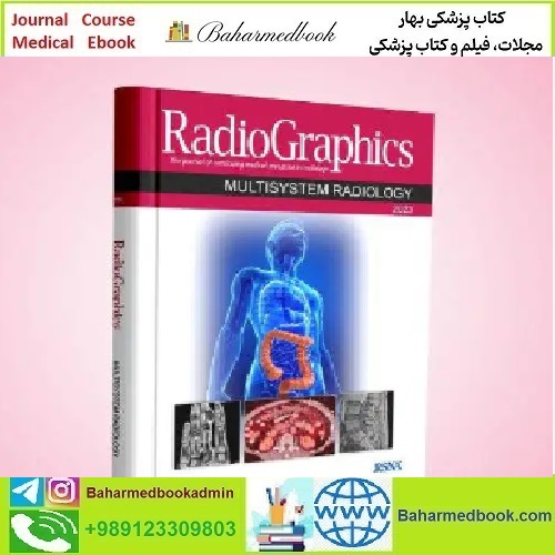 Radiographics Multisystem Radiology 2023 TRUE PDF price 20€ - کتاب پزشکی بهار
