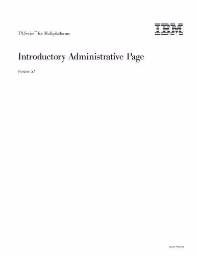 خرید و دانلود نسخه کامل کتاب TXSeries for Multiplatforms. Introductory Administrative Page. Version 5.1