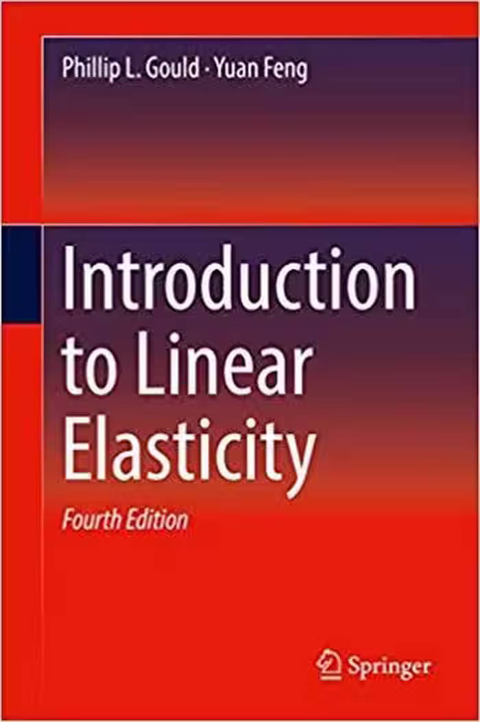 󾕇 دانلود کتاب Gould P. L., Introduction to Linear Elasticity, 4th ed, 2018 - دانلود کتاب های دانشگاهی