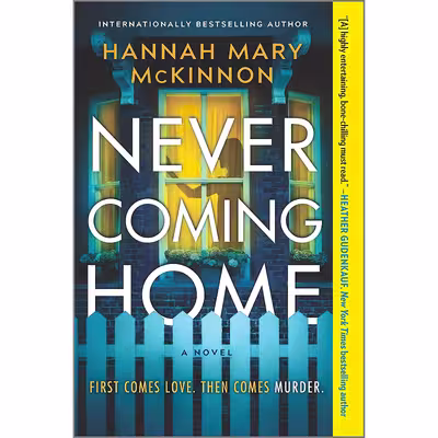 کتاب Never Coming Home اثر Hannah Mary McKinnon انتشارات MIRA