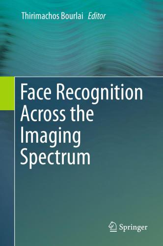 خرید و دانلود نسخه کامل کتاب Face Recognition Across the Imaging Spectrum