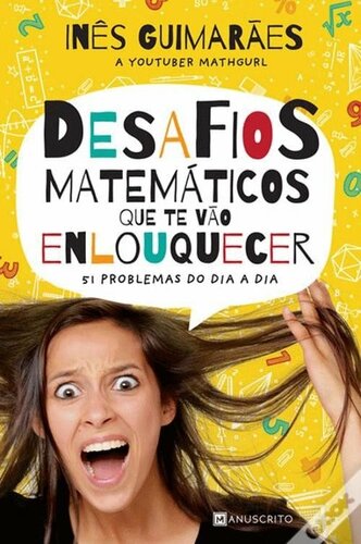خرید و دانلود نسخه کامل کتاب Desafios Matemáticos que te vão enlouquecer