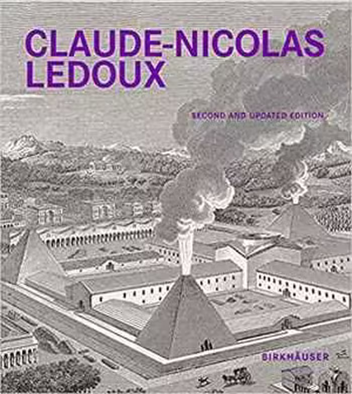 [PDF] دانلود کتاب Claude-Nicolas Ledoux - Architecture And Utopia In The Era Of The French Revolution, 2nd ed, 2020
