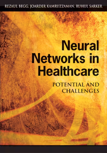خرید و دانلود نسخه کامل کتاب Neural Networks in Healthcare: Potential And Challenges