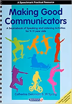 خرید و دانلود نسخه کامل کتاب Making Good Communicators: A Sourcebook of Speaking and Listening Activities for 9-11 Year Olds (The Good Communication Pathway) PDF