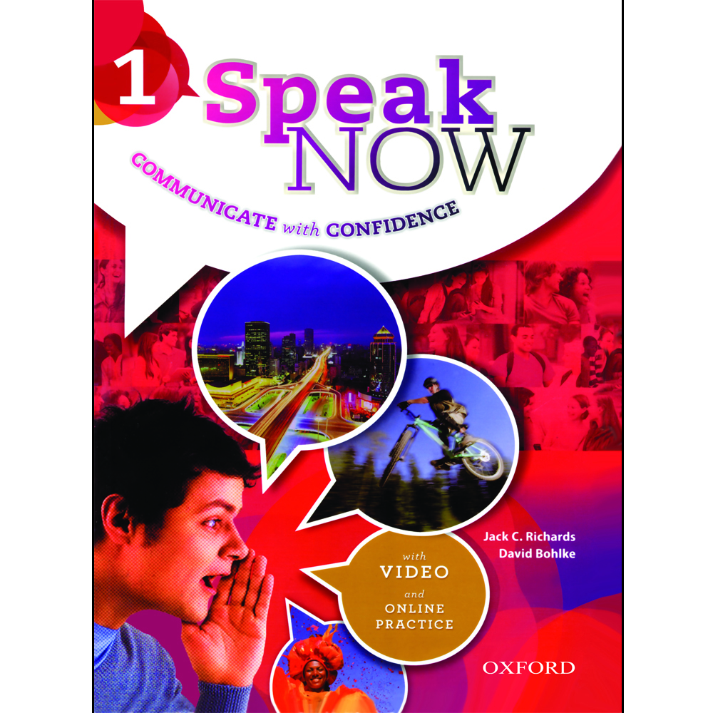 کتاب Speak Now 1 اثر Jack C.Richards &amp; David Bohlke انتشارات Oxford