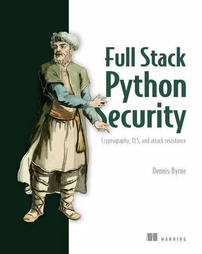 خرید و دانلود نسخه کامل کتاب Full Stack Python Security: Cryptography, TLS, and attack resistance