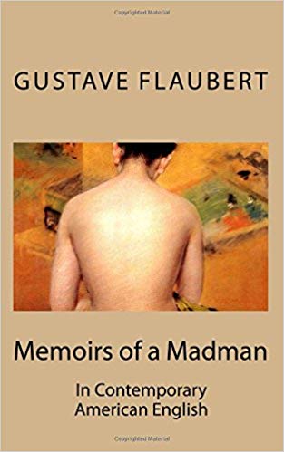 خرید و دانلود نسخه کامل کتاب Memoirs of a Madman In Contemporary American English