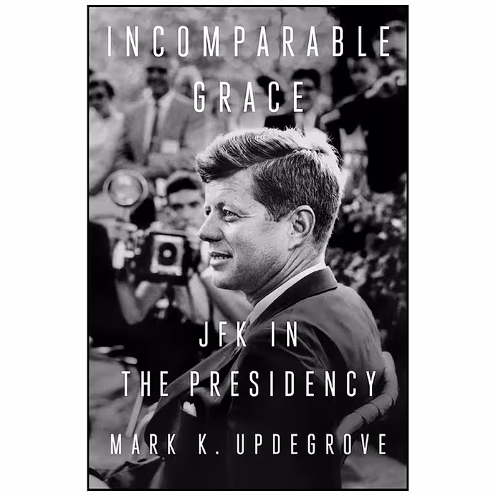 کتاب Incomparable Grace اثر Mark K. Updegrove انتشارات Dutton