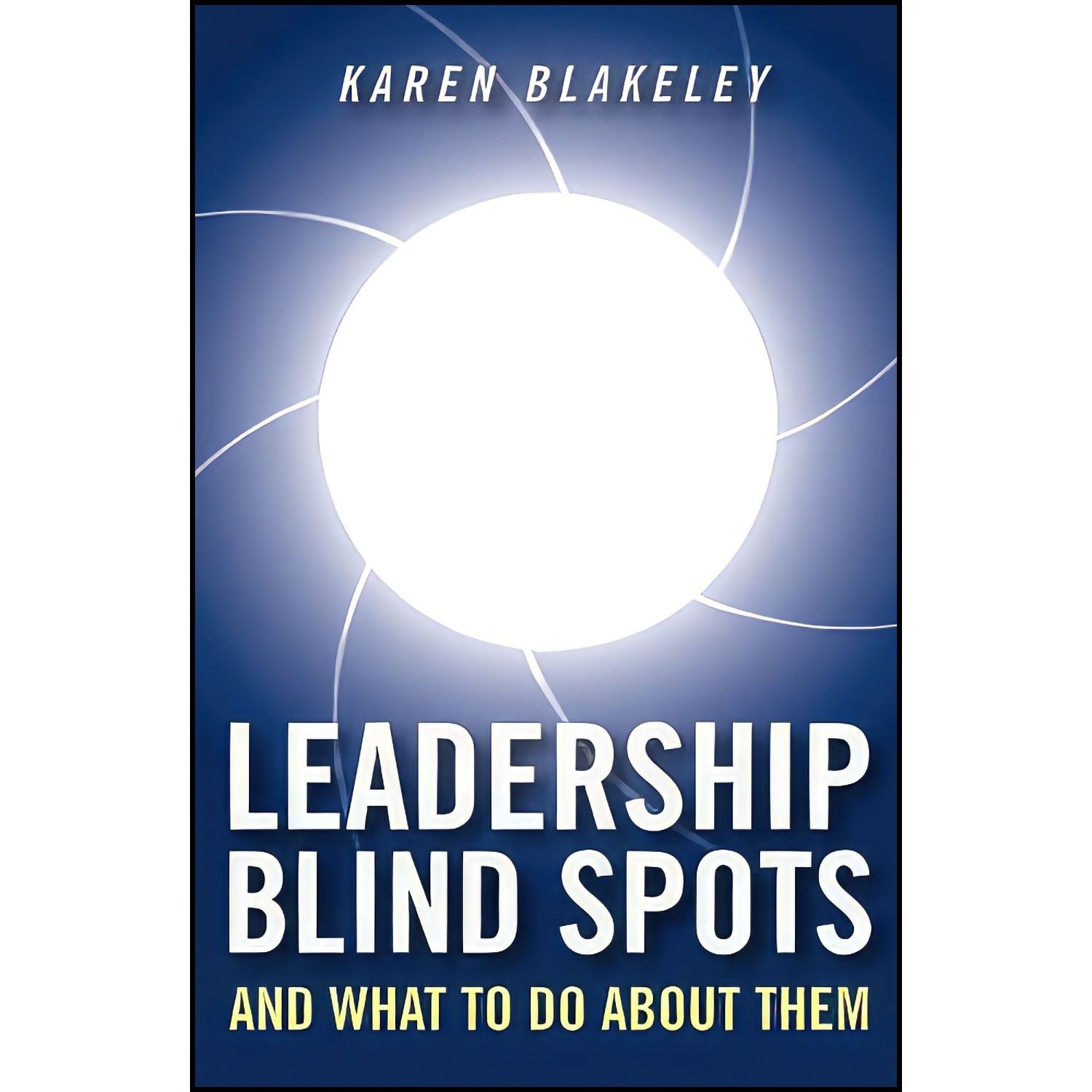 کتاب زبان اصلی Leadership Blind Spots and What To Do About Them