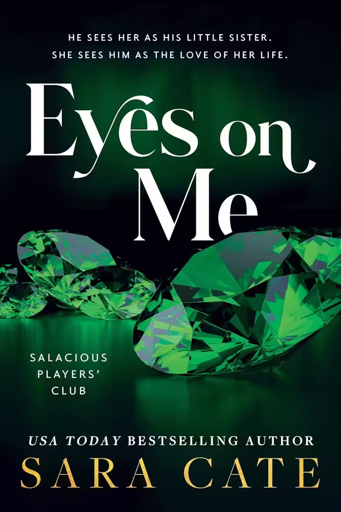 Eyes on Me (Salacious Players’ Club Book 2)