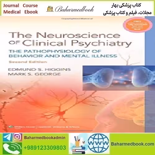 Neuroscience of Clinical Psychiatry The Pathophysiology of Beha