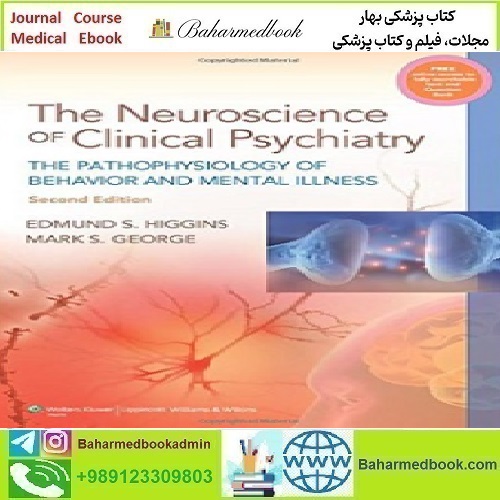 Neuroscience of Clinical Psychiatry The Pathophysiology of Beha