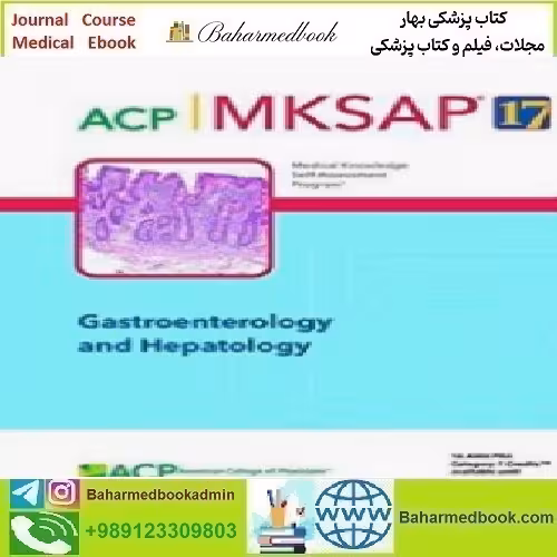 MKSAP 17 Gastroenterology and Hepatology