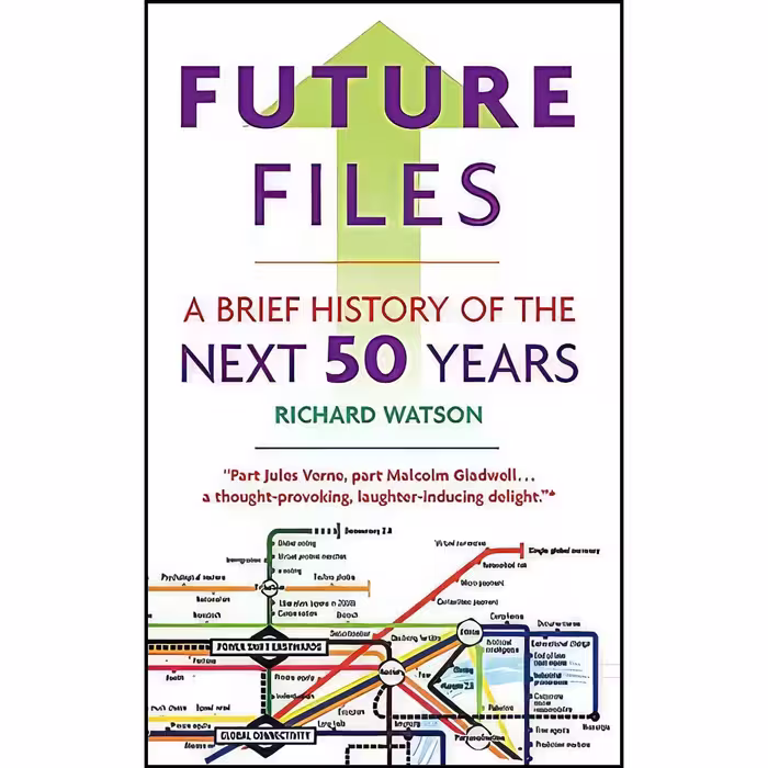 کتاب زبان اصلی Future Files اثر Richard Watson