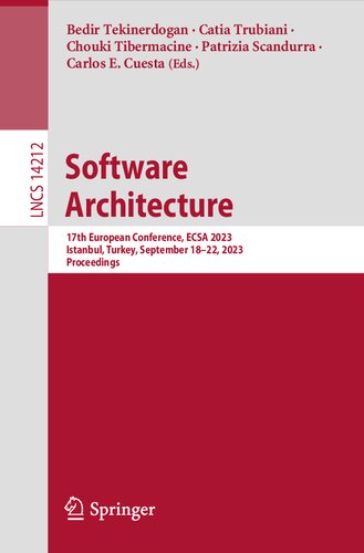 خرید و دانلود نسخه کامل کتاب Software Architecture: 17th European Conference, ECSA 2023, Istanbul, Turkey, September 18–22, 2023, Proceedings