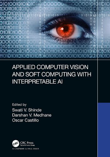 خرید و دانلود نسخه کامل کتاب Applied Computer Vision and Soft Computing with Interpretable AI