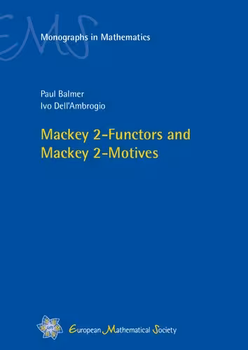 خرید و دانلود نسخه کامل کتاب Mackey 2-Functors and Mackey 2-Motives