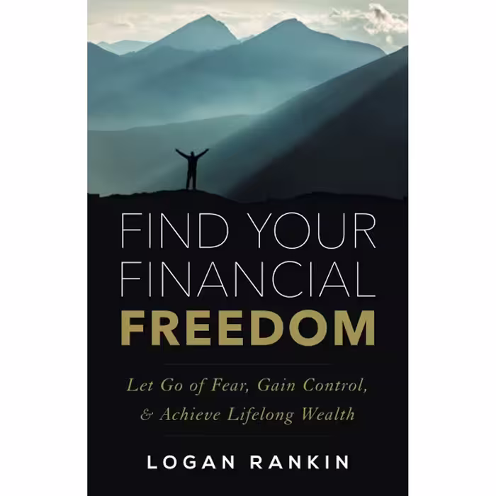 کتاب Find Your Financial Freedom اثر Logan Rankin انتشارات تازه ها