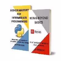 خرید و دانلود نسخه کامل کتاب Keras Beyond Basics and Python Mastery for Intermediate Programmers