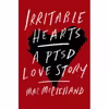 کتاب Irritable Hearts اثر Mac McClelland انتشارات Flatiron Books