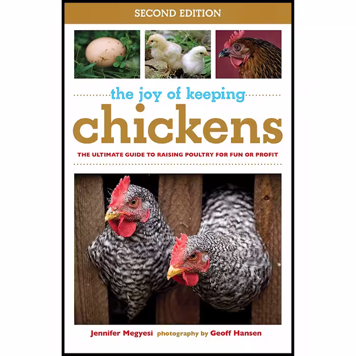 کتاب The Joy of Keeping Chickens اثر Jennifer Megyesi and Geoff Hansen انتشارات Skyhorse