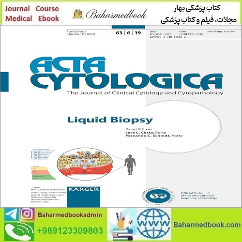 Acta Cytologica 2021 Full Archives TRUE PDF at 15€ - کتاب پزشکی بهار